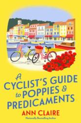 A Cyclist's Guide to Poppies & Predicaments (ISBN: 9781496745743)