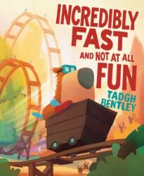 Incredibly Fast and Not at All Fun (ISBN: 9781665971409)