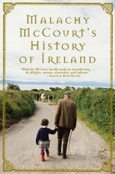 Malachy McCourt's History of Ireland - Malachy McCourt (ISBN: 9780762431816)