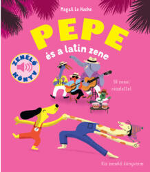 Pepe és a latin zene (ISBN: 9789635161973)