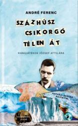 Százhúsz csikorgó télen át - Hangjátékok József Attilára (2025)