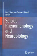 Suicide: Phenomenology and Neurobiology (2014)
