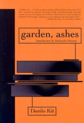 Garden, Ashes - Danilo Kiš (ISBN: 9781564783264)