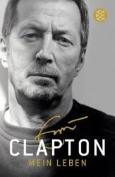 Mein Leben - Eric Clapton (ISBN: 9783596180615)