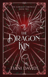 The Dragon Kin - Tiani Davids (ISBN: 9780645477436)