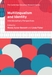 Multilingualism and Identity - Wendy Ayres-Bennett, Linda Fisher (ISBN: 9781108748285)
