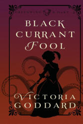 Blackcurrant Fool - Goddard Victoria Goddard (ISBN: 9781988908175)