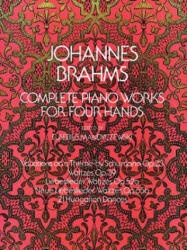 Complete Piano Works for Four Hands - Johannes Brahms, Classical Piano Sheet Music, Johannes Brahms (ISBN: 9780486232713)