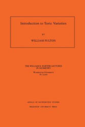 Introduction to Toric Varieties. (ISBN: 9780691000497)