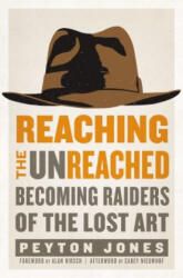 Reaching the Unreached - Peyton Jones (ISBN: 9780310531104)