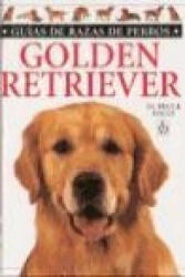 Golden retriever - Bruce Fogle, Elena Torres Duelo (ISBN: 9788428211048)