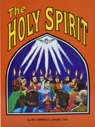 The Holy Spirit - Lawrence G. Lovasik (ISBN: 9780899423104)