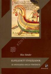 Elfeledett évszázadok (ISBN: 9789639857599)