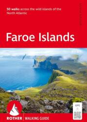 ROTHER Walking Guide Faroe Islands. 50 walks across the wild islands of the North Atlantic (ISBN: 9783763348497)