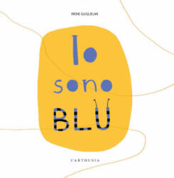 Io sono blu - Irene Guglielmi (2025)