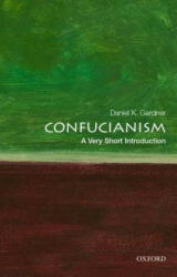 Confucianism: A Very Short Introduction - Daniel K. Gardner (ISBN: 9780195398915)