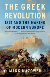 Greek Revolution - Mazower, Mark (ISBN: 9780143110934)