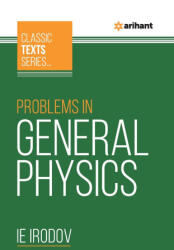 Problems In General Physics - IE Irodov (ISBN: 9789388127349)