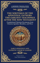 The Writings of the Apostolic Fathers - Tim Zengerink (ISBN: 9781804217344)