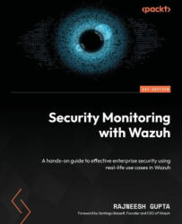 Security Monitoring with Wazuh - Rajneesh Gupta, Santiago Bassett (ISBN: 9781837632152)