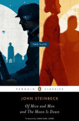 Of Mice and Men and The Moon Is Down - John Steinbeck, James Earl Jones (ISBN: 9780143106135)