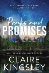 Peaks and Promises - KINGSLEY, CLAIRE (ISBN: 9781464239243)