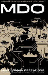 Multidomain Operations - Amos C Fox, Franz-Stefan Gady (ISBN: 9781912440818)