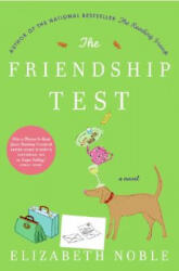 The Friendship Test - Elizabeth Noble (ISBN: 9780060777746)