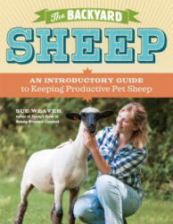 Backyard Sheep - Sue Weaver (ISBN: 9781603429672)