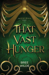 That Vast Hunger - Bree Wilde (ISBN: 9781945860096)