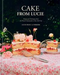 Cake From Lucie (ISBN: 9780593799758)