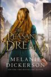 The Peasant's Dream - Melanie Dickerson (ISBN: 9780840716873)