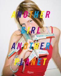 Another Girl Another Planet - Valerie Phillips, Arvida Bystrom (ISBN: 9780847848973)