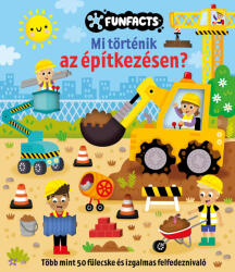 Mi történik az építkezésen? (ISBN: 9789636524371)