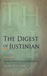 Digest of Justinian, Volume 1 - Alan Watson (2009)