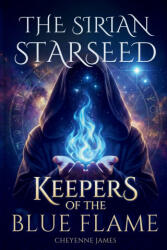 The Sirian Starseed - Cheyenne James, Cheyenne James (2026)