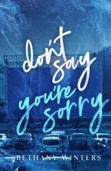 Don't Say You're Sorry (ISBN: 9781068752445)