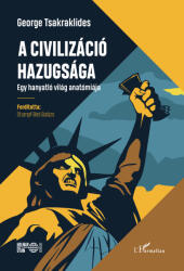 A civilizáció hazugsága (ISBN: 9789636465537)