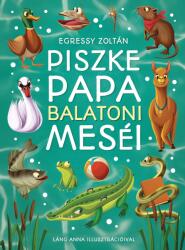 Piszke Papa balatoni meséi (ISBN: 9789635848317)