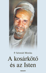 A kosárkötő és az Isten (ISBN: 9783711612502)