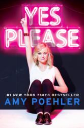 Yes Please - Amy Poehler (2014)