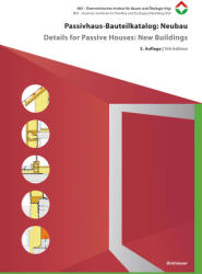 Passivhaus-Bauteilkatalog: Neubau / Details for Passive Houses: New Buildings - IBO - Österreichisches Institut für (ISBN: 9783035629095)
