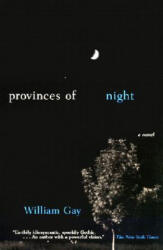 Provinces of Night - William Gay (ISBN: 9780385499286)