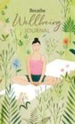 Breathe Wellbeing Journal - Breathe Magazine (ISBN: 9781781454695)
