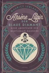 Arsène Lupin. Der blaue Diamant (ISBN: 9783730616338)