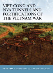 Viet Cong and Nva Tunnels and Fortifications of the Vietnam War - Gordon L. Rottman (ISBN: 9781846030031)