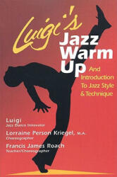 Luigi's Jazz Warm Up - Luigi, Lorraine Person Kriegel, Francis James Roach (ISBN: 9780871272027)
