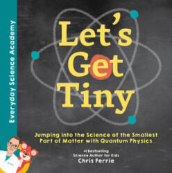 Let's Get Tiny! - Chris Ferrie (ISBN: 9781492680659)