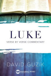 David Guzik - Luke - David Guzik (ISBN: 9781939466303)