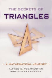 Secrets of Triangles - Ingmar Lehmann, Alfred S. Posamentier (ISBN: 9781616145873)